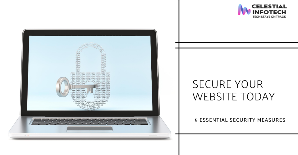 5 Essential Website Security Measures_celestialinfotech.com